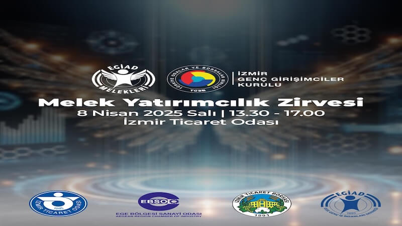 İzmir ve Ege Bölgesi’nin İlk Melek Yatırımcılık Zirvesi 8 Nisan’da Gerçekleşiyor