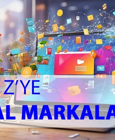 Dijital Markalaşmanın Tanımı Tarihçesi ve Önemi