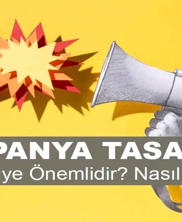 Kampanya Tasarımı Nedir? Niye Önemlidir? Kampanya Tasarımı Nasıl Yapılır?