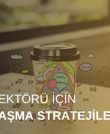 Kahve Sektörü İçin Markalaşma Stratejileri